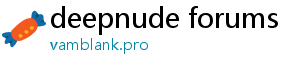 deepnude forums