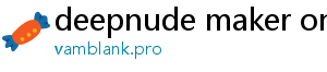 deepnude maker online